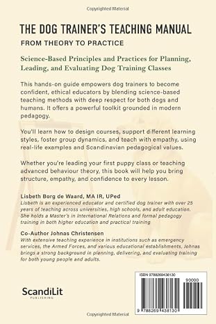 The Dog Trainer's Teaching Manual: From Theory to Practice: Science-Based Principles and Practices for Planning, Leading, and Evaluating Dog Training Classes